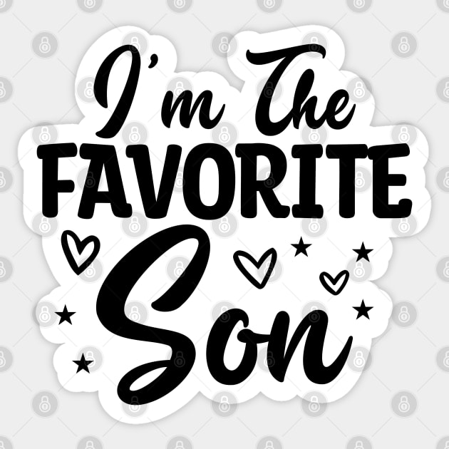 I'm The Favorite Son Sticker by Astramaze